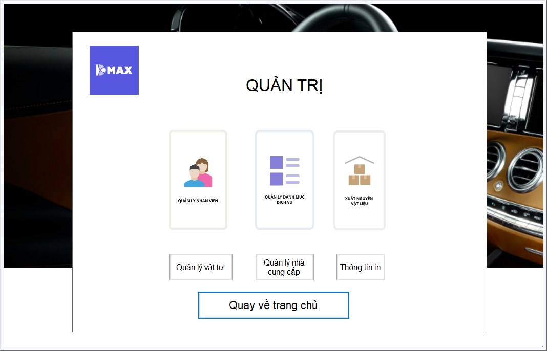 Màn hình Quản trị của Dmax Car: quản lý nhân viên, danh mục dịch vụ, xuất nguyên vật liệu, vật tư, nhà cung cấp, thông tin in